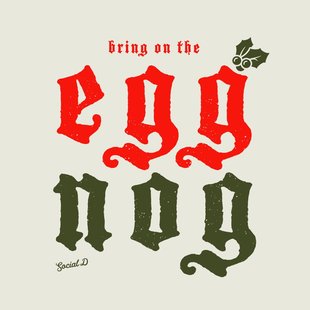 EGG NOG T-shirt | Apparel for the Holidays | The Social Dept.