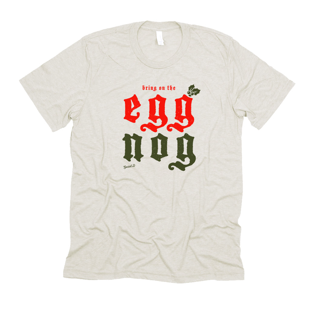EGG NOG T-shirt | Apparel for the Holidays | The Social Dept.
