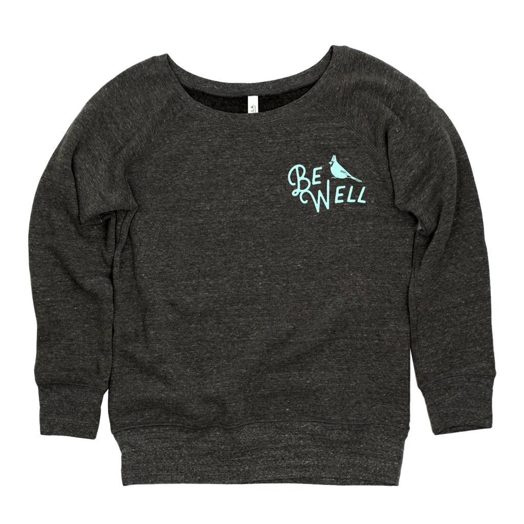 Be Well Womens Sweatshirt | Positive Vibes Apparel | The Social Dept.